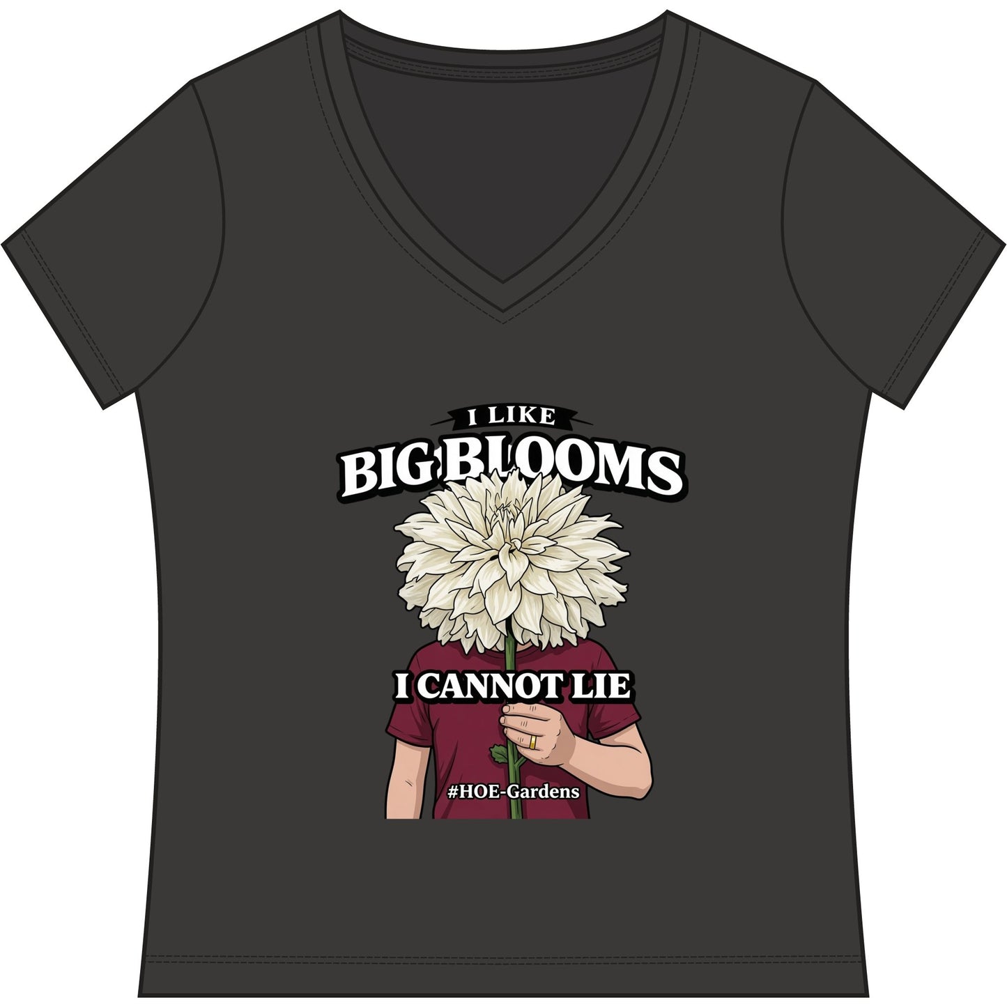 I Like Big Blooms #HOE-Gardens Women's V-Neck Tee — Funny Gardening Floral Shirt