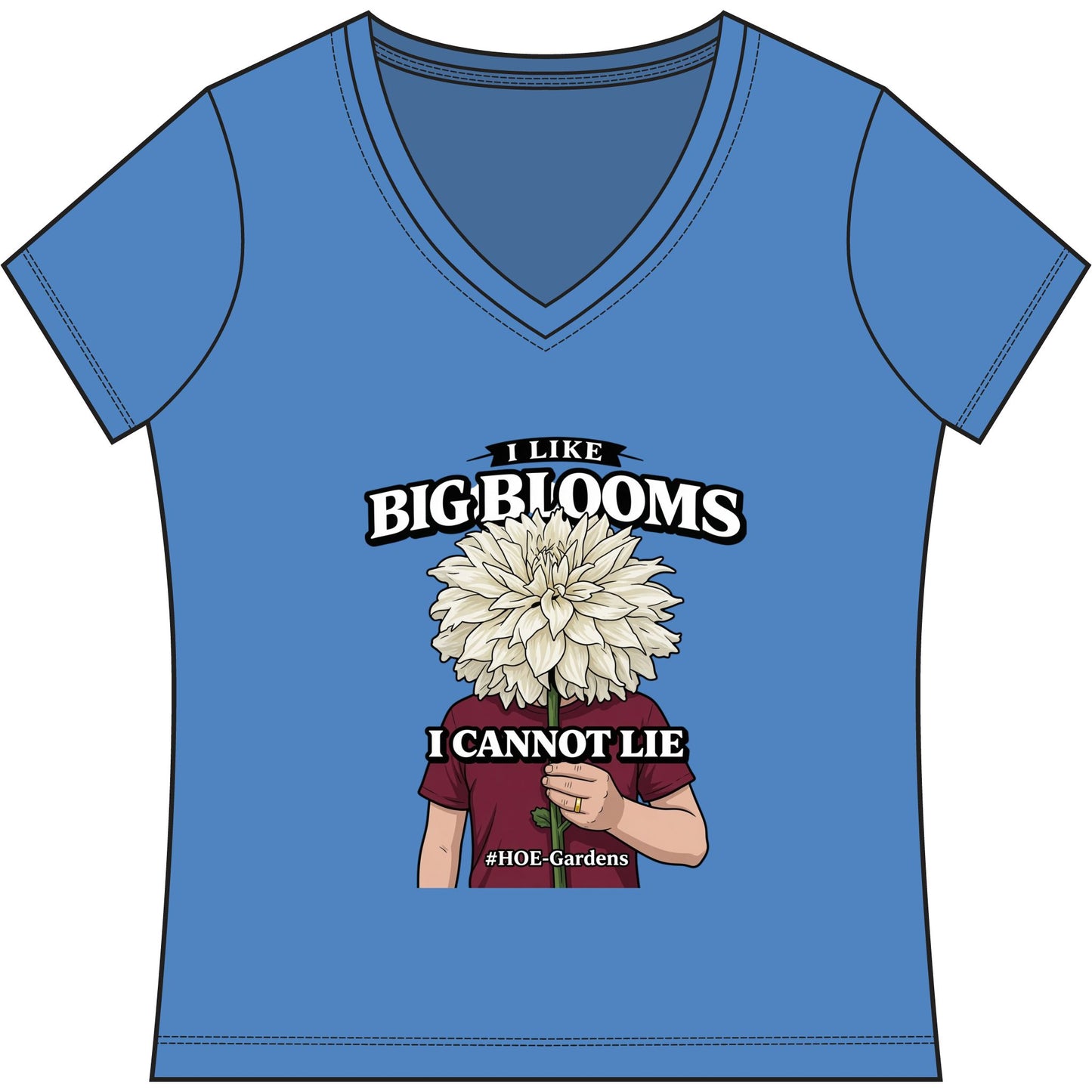 I Like Big Blooms #HOE-Gardens Women's V-Neck Tee — Funny Gardening Floral Shirt