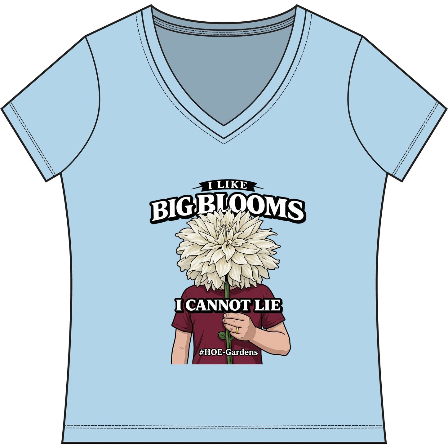 I Like Big Blooms #HOE-Gardens Women's V-Neck Tee — Funny Gardening Floral Shirt