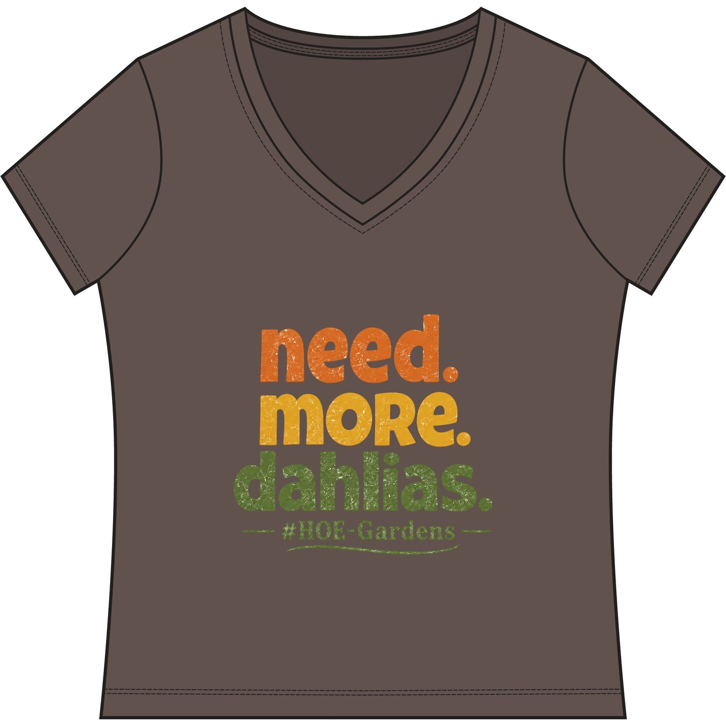 Need More Dahlias #HOE-Gardens Women's V-Neck Tee — Funny Gardening Floral Shirt