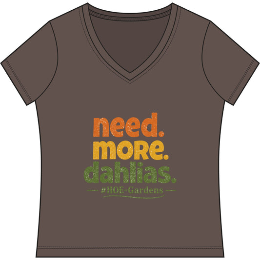 Need More Dahlias #HOE-Gardens Women's V-Neck Tee — Funny Gardening Floral Shirt