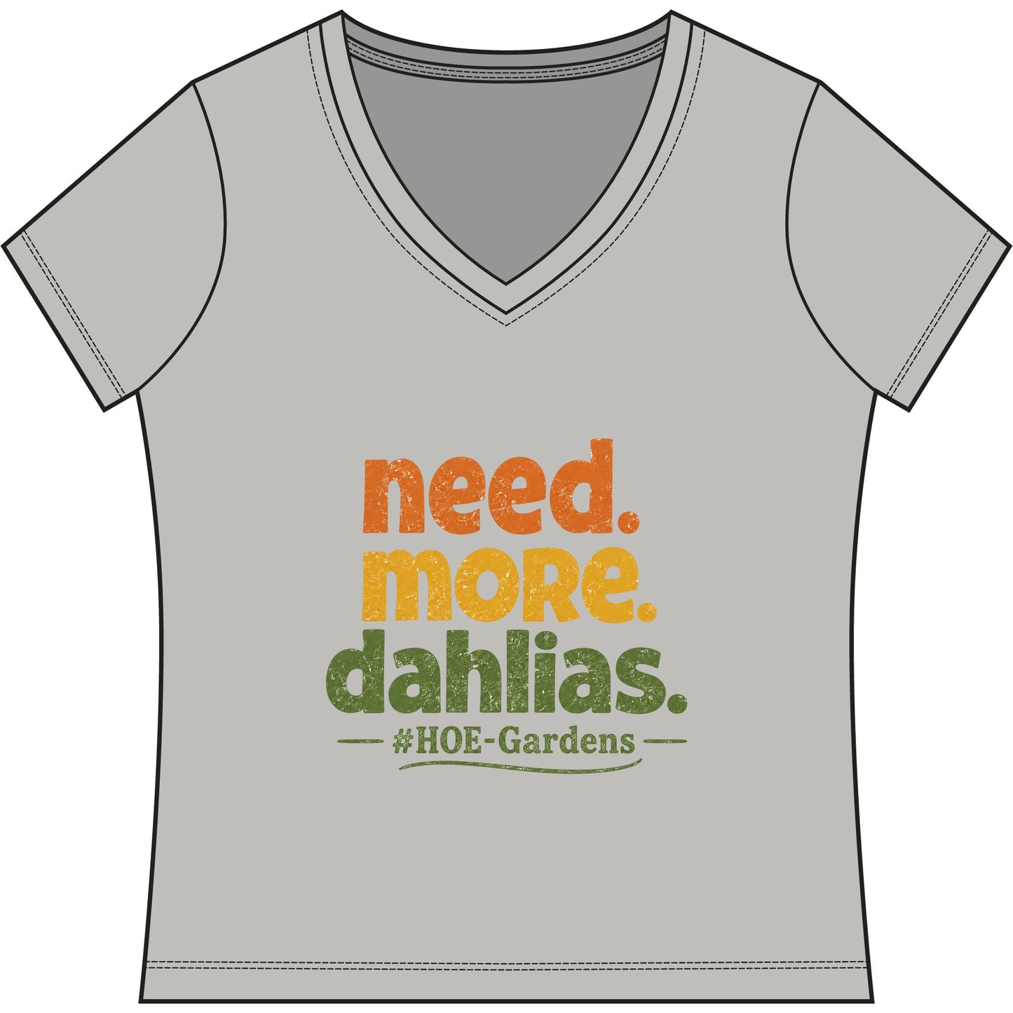 Need More Dahlias #HOE-Gardens Women's V-Neck Tee — Funny Gardening Floral Shirt