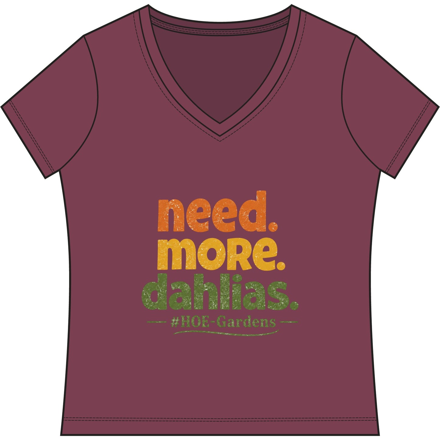 Need More Dahlias #HOE-Gardens Women's V-Neck Tee — Funny Gardening Floral Shirt