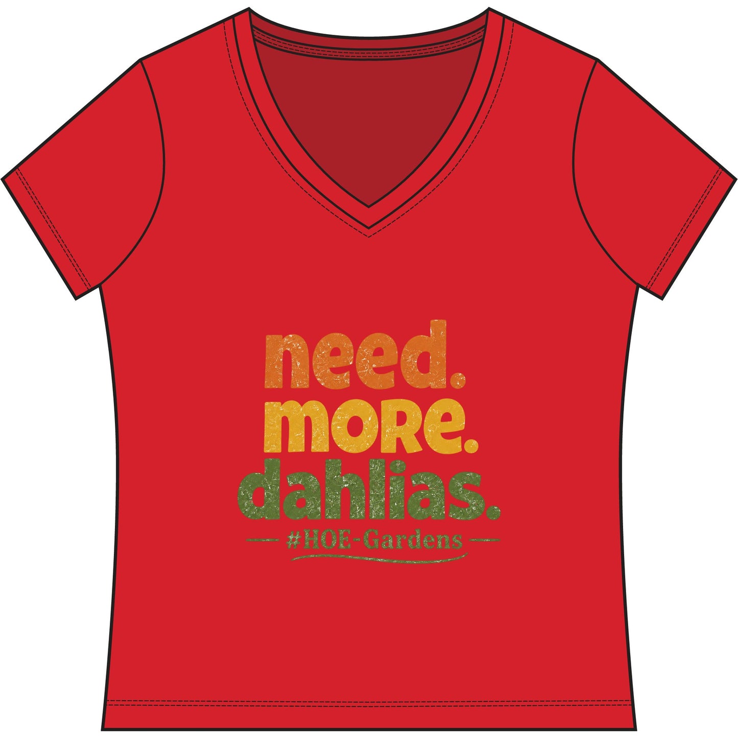 Need More Dahlias #HOE-Gardens Women's V-Neck Tee — Funny Gardening Floral Shirt