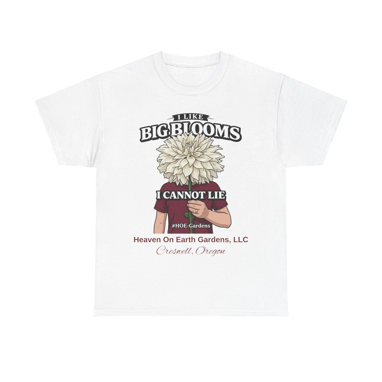 I Like Big Blooms - 'HOE Gardens' Funny Gardening Tee