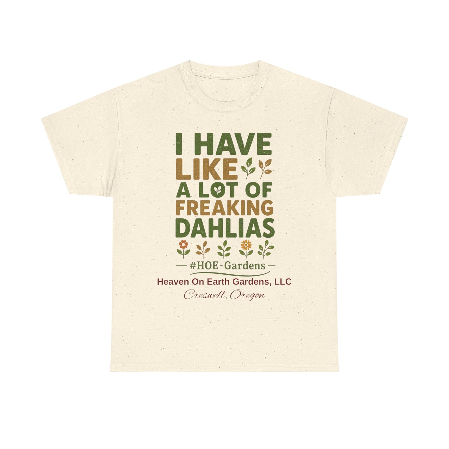 Copy of Need More Dahlias - 'HOE Gardens' Funny Gardening Tee