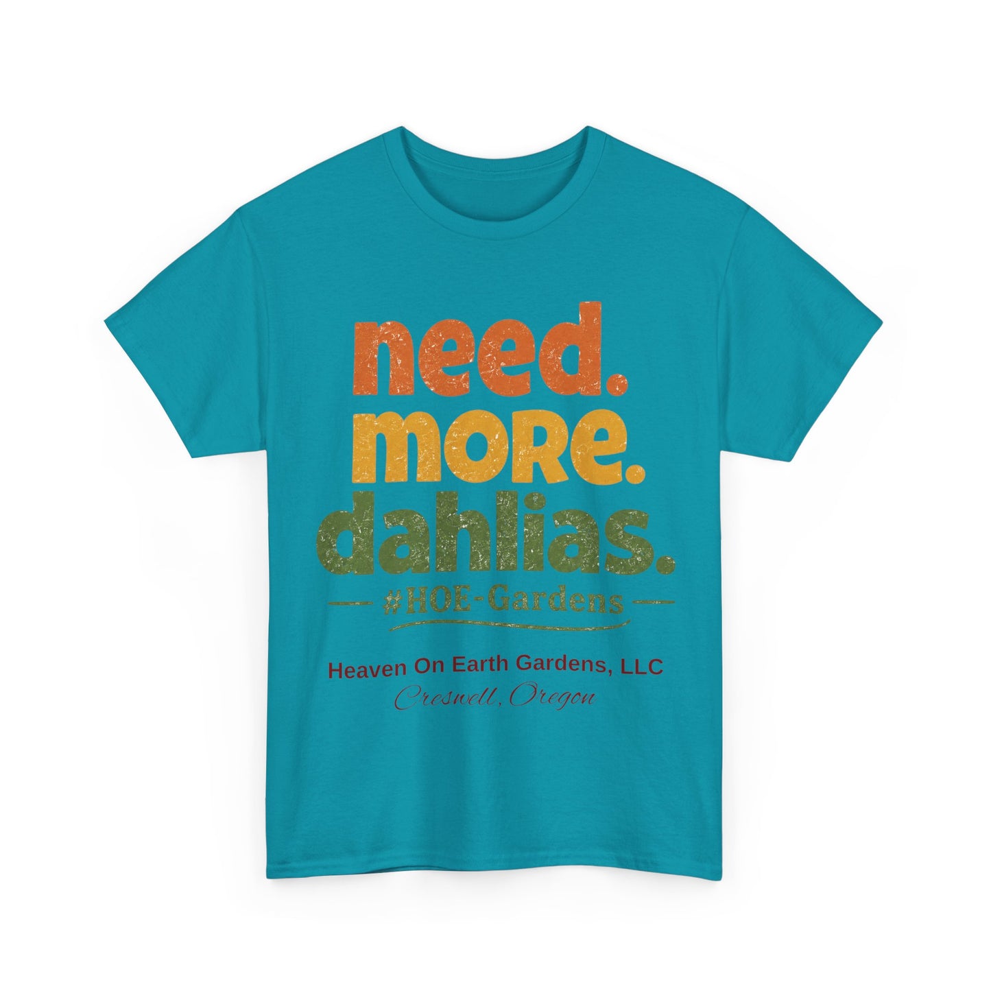 Need More Dahlias - 'HOE Gardens' Funny Gardening Tee