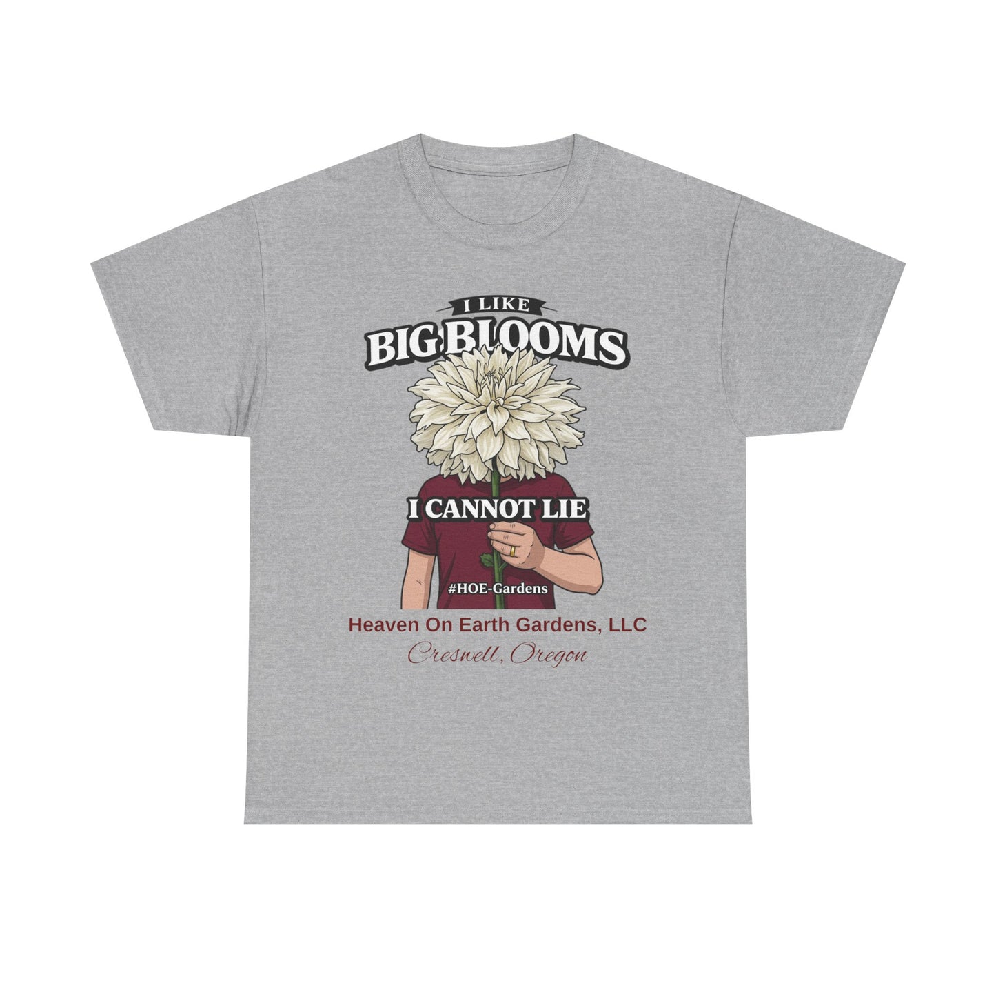 I Like Big Blooms - 'HOE Gardens' Funny Gardening Tee