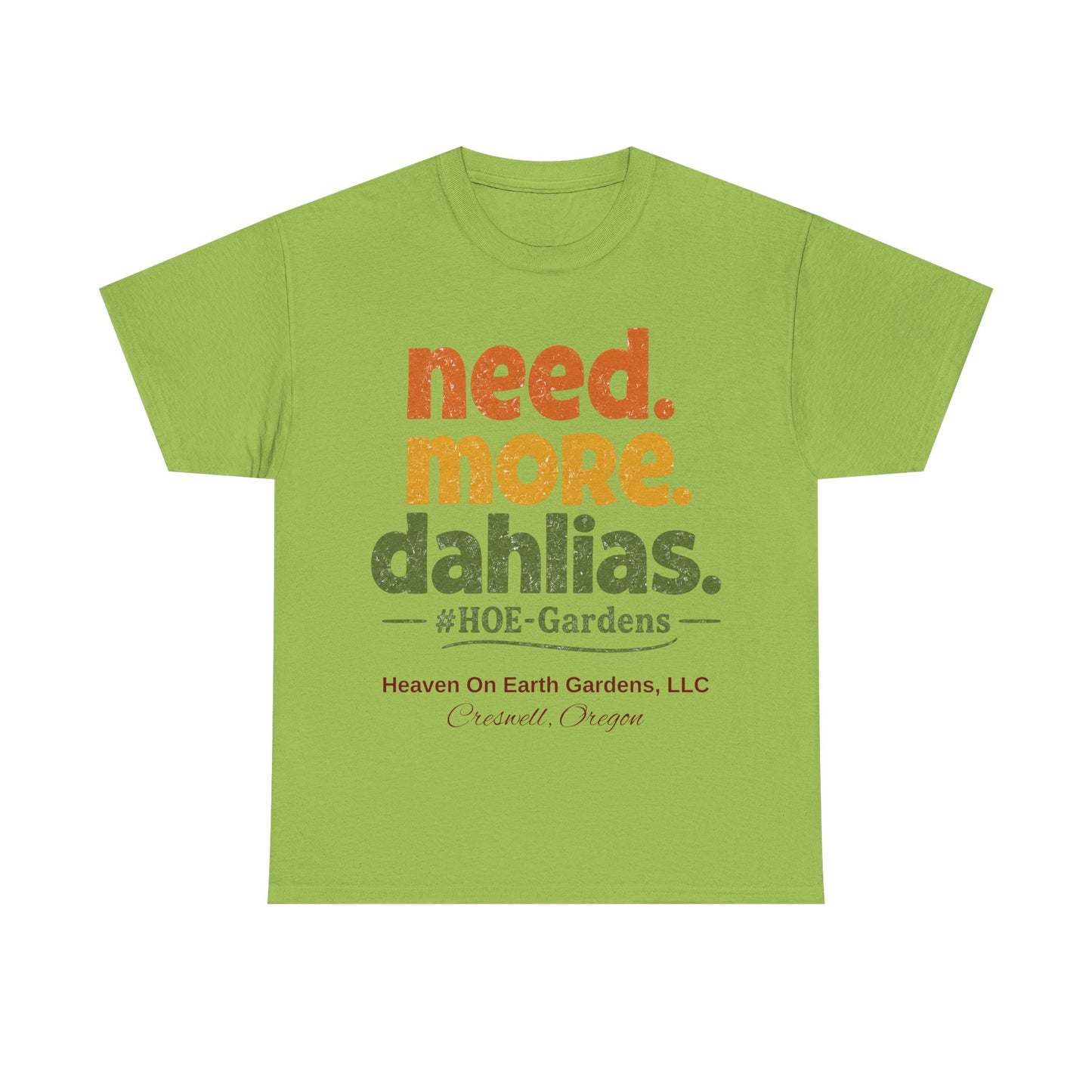 Need More Dahlias - 'HOE Gardens' Funny Gardening Tee