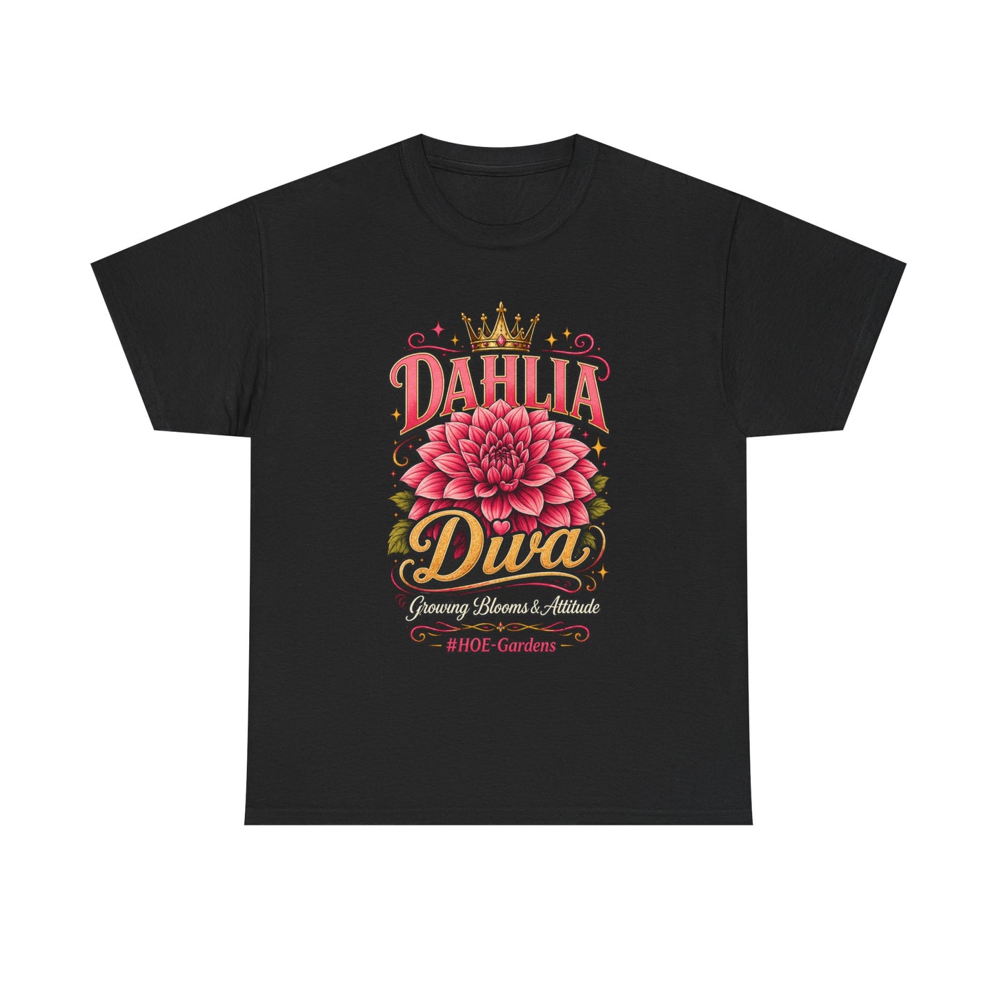 Dahlia Diva - 'HOE Gardens' Funny Gardening Tee