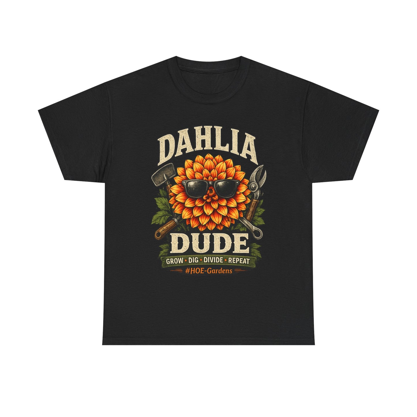 Dahlia Dude - 'HOE Gardens' Funny Gardening Tee