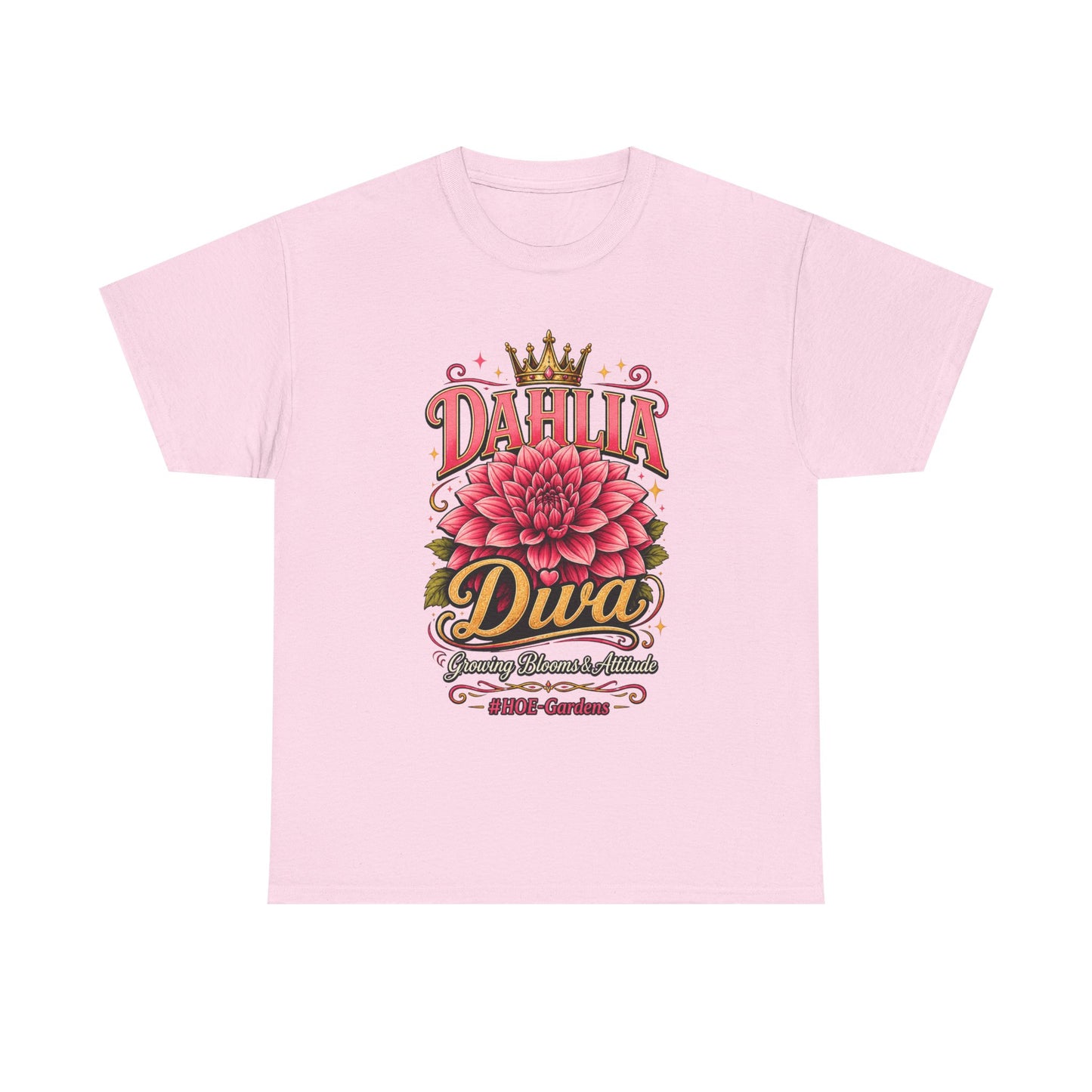 Dahlia Diva - 'HOE Gardens' Funny Gardening Tee