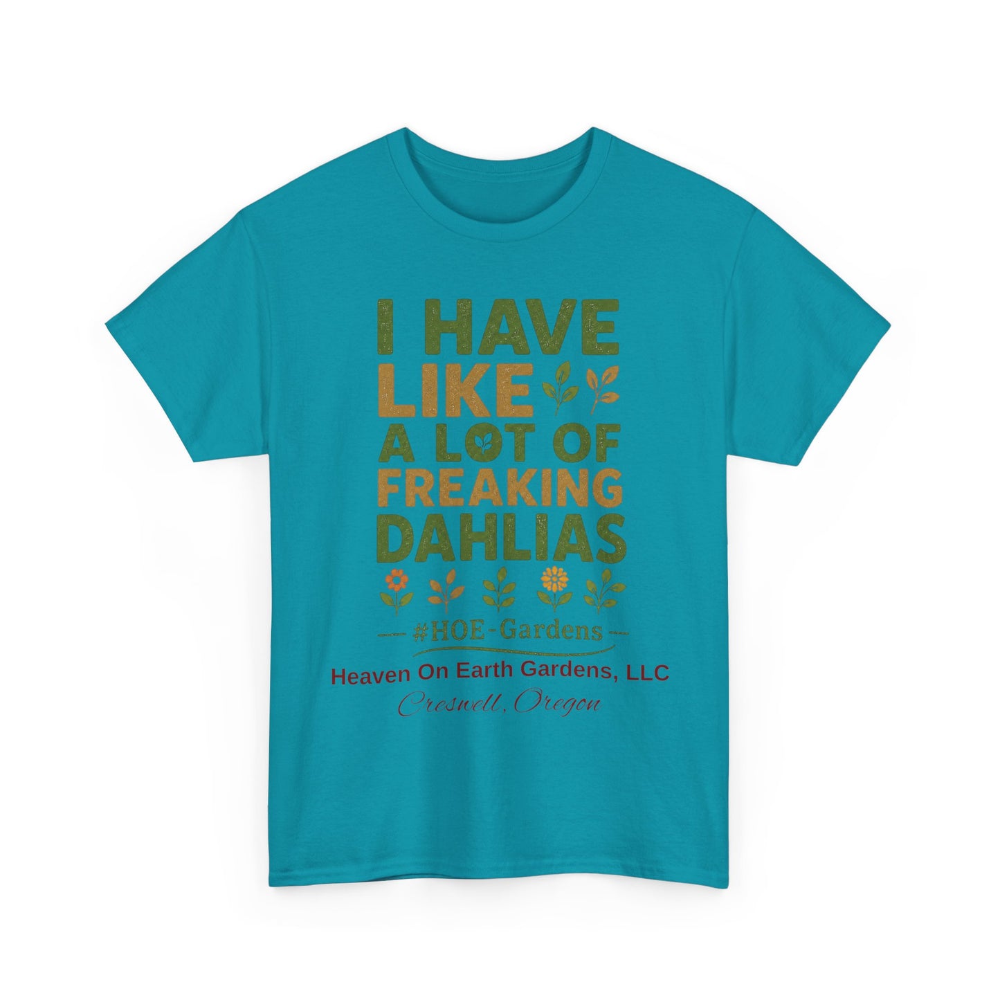 Copy of Need More Dahlias - 'HOE Gardens' Funny Gardening Tee