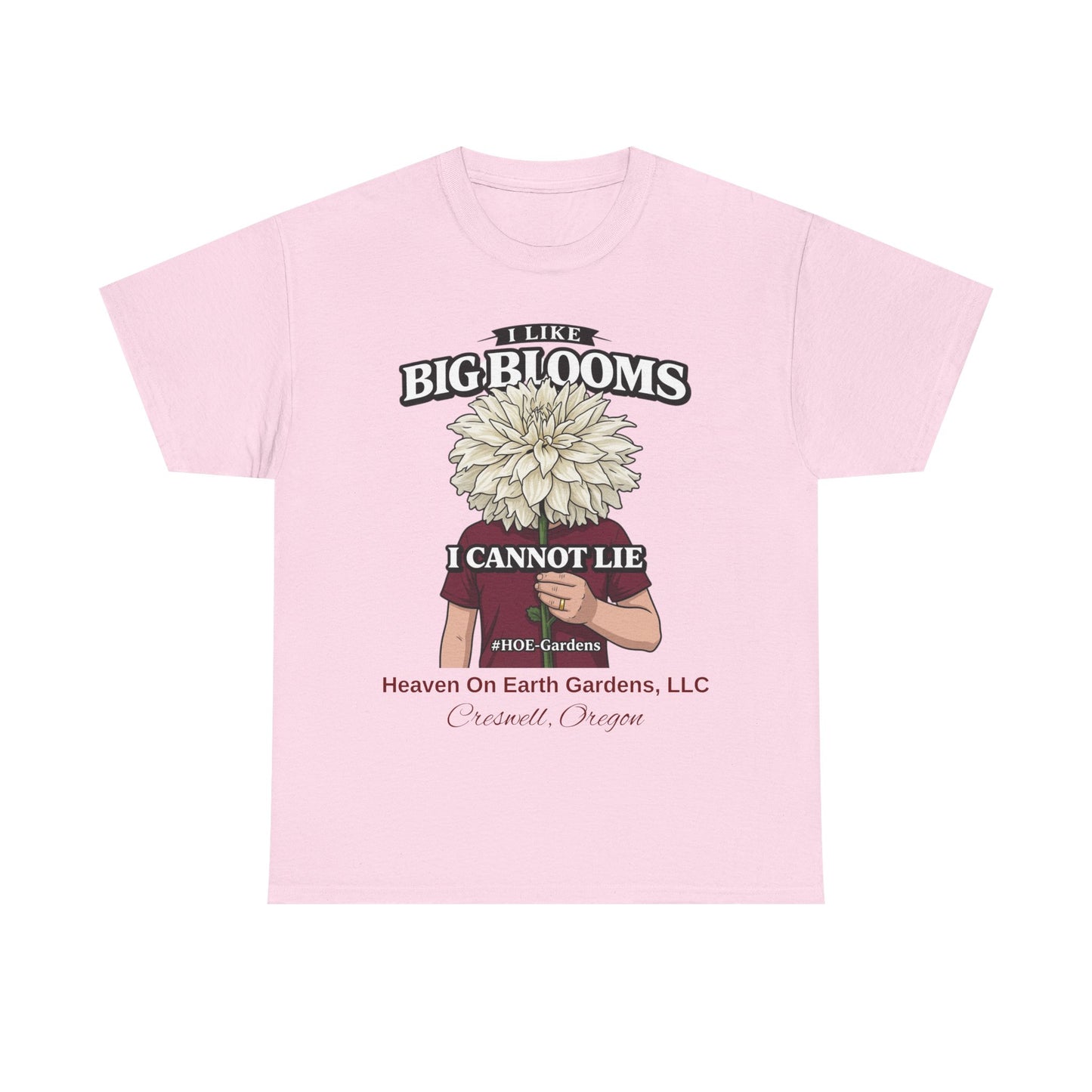 I Like Big Blooms - 'HOE Gardens' Funny Gardening Tee