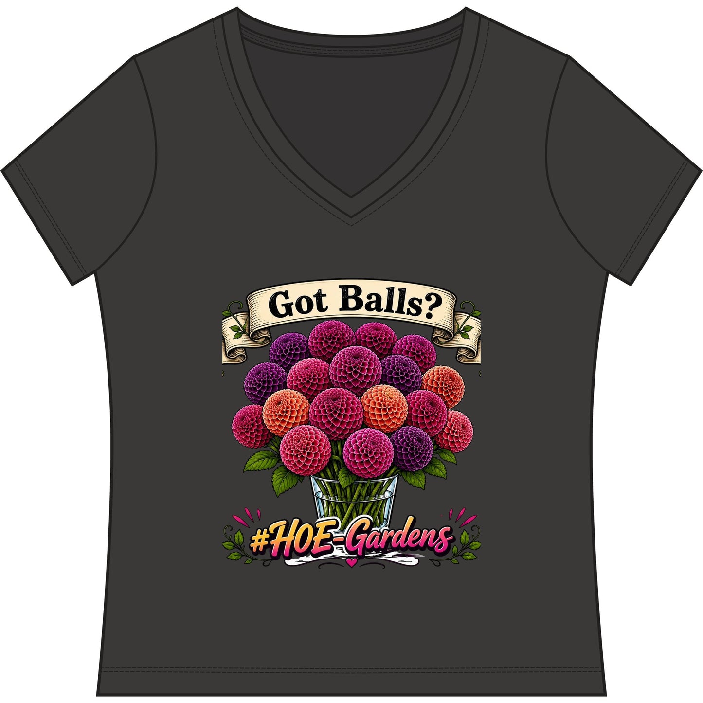 Got Balls? #HOE-Gardens Women's V-Neck Tee — Funny Gardening Floral Shirt