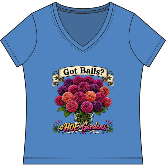 Got Balls? #HOE-Gardens Women's V-Neck Tee — Funny Gardening Floral Shirt