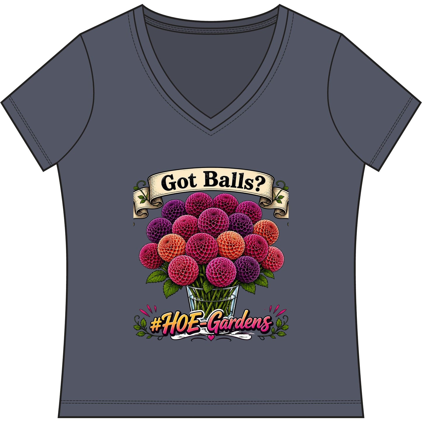 Got Balls? #HOE-Gardens Women's V-Neck Tee — Funny Gardening Floral Shirt
