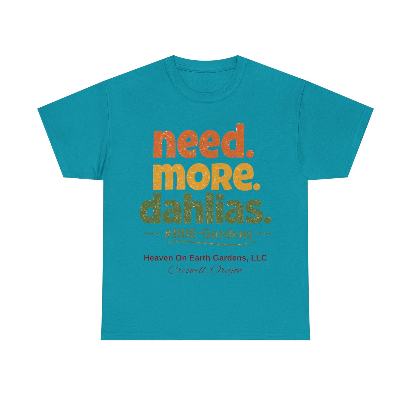 Need More Dahlias - 'HOE Gardens' Funny Gardening Tee