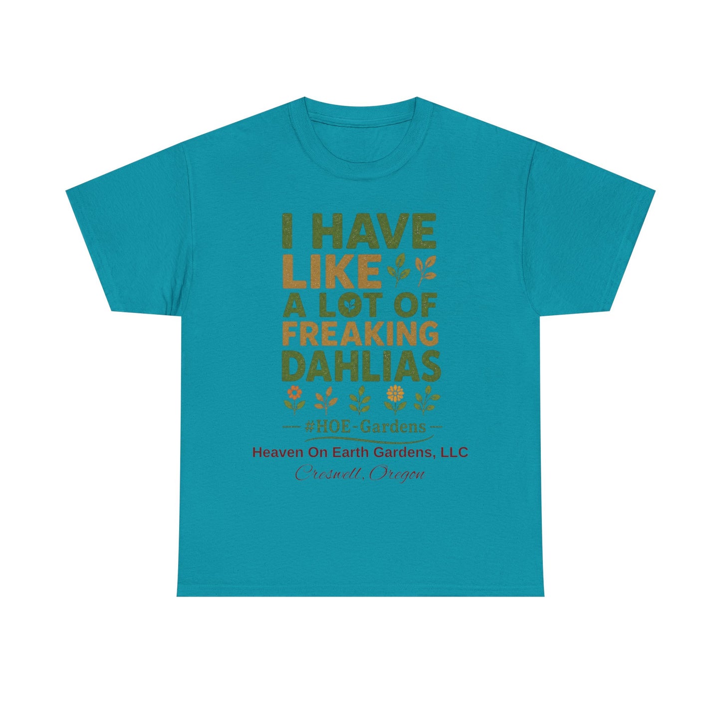Copy of Need More Dahlias - 'HOE Gardens' Funny Gardening Tee